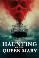 Nonton Film Haunting of the Queen Mary (2023) Nonton Film Haunting of the Queen Mary (2023)