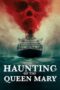 Nonton Film Haunting of the Queen Mary (2023) Nonton Film Haunting of the Queen Mary (2023)