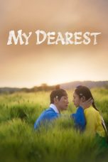 Nonton Film My Dearest (2023)