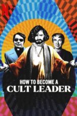 Nonton Film How to Become a Cult Leader (2023)