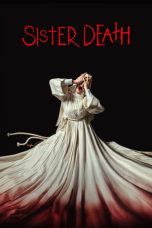 Nonton Film Sister Death (2023) Nonton Film Sister Death (2023)