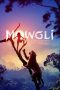 Mowgli: Legend of the Jungle (2018) Mowgli: Legend of the Jungle (2018)