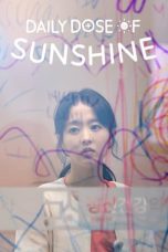 Daily Dose of Sunshine (2023) Daily Dose of Sunshine (2023)