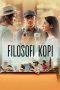 Nonton Film Filosofi Kopi (2015) Nonton Film Filosofi Kopi (2015)