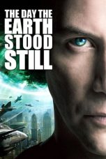 Nonton Film The Day the Earth Stood Still (2008) Nonton Film The Day the Earth Stood Still (2008)