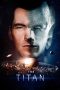 Nonton Film The Titan (2018) Nonton Film The Titan (2018)