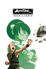 Avatar: The Last Airbender - Book 2: Earth (2006) Avatar: The Last Airbender - Book 2: Earth (2006)