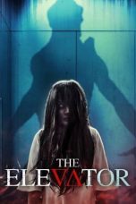 Nonton Film The Elevator (2023) Nonton Film The Elevator (2023)