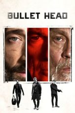 Nonton Film Bullet Head (2017) Nonton Film Bullet Head (2017)