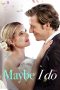 Nonton Film Maybe I Do (2023) Nonton Film Maybe I Do (2023)