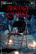 Nonton Film The Bridge Curse (2020) Nonton Film The Bridge Curse (2020)