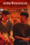 Nonton Film At the Moment (2023)