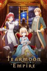 Tearmoon Teikoku Monogatari: Dantoudai kara Hajimaru, Hime no Tensei Gyakuten Story (Tearmoon Empire) (2023)