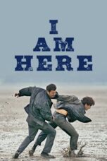 Nonton Film I Am Here (2023)