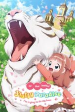 Isekai de Mofumofu Nadenade suru Tame ni Ganbattemasu. (Fluffy Paradise) (2024) Isekai de Mofumofu Nadenade suru Tame ni Ganbattemasu. (Fluffy Paradise) (2024)