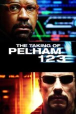 The Taking of Pelham 1 2 3 (2009) The Taking of Pelham 1 2 3 (2009)
