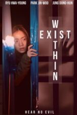 Nonton Film Exist Within (2022)