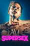 Nonton Film Supersex (2024) Nonton Film Supersex (2024)