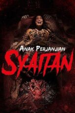 Nonton Film Anak Perjanjian Syaitan (2019) Nonton Film Anak Perjanjian Syaitan (2019)