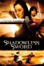 Nonton Film Shadowless Sword (2005) Nonton Film Shadowless Sword (2005)