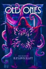 Nonton Film H. P. Lovecraft's The Old Ones (2024) Nonton Film H. P. Lovecraft's The Old Ones (2024)