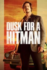 Nonton Film Dusk for a Hitman (2023) Nonton Film Dusk for a Hitman (2023)