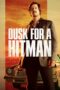 Nonton Film Dusk for a Hitman (2023) Nonton Film Dusk for a Hitman (2023)