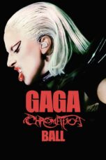 Nonton Film Gaga Chromatica Ball (2024) Nonton Film Gaga Chromatica Ball (2024)