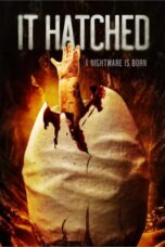 Nonton Film It Hatched (2021)