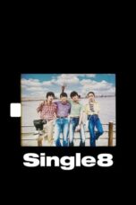 Nonton Film Single8 (2023)