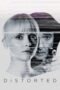 Nonton Film Distorted (2018) Nonton Film Distorted (2018)