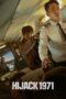 Nonton Film Hijack 1971 (2024) Nonton Film Hijack 1971 (2024)