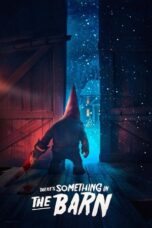 Nonton Film There's Something in the Barn (2023) Nonton Film There's Something in the Barn (2023)