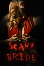 Nonton Film Scary Bride (2020) Nonton Film Scary Bride (2020)