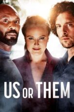 Nonton Film Us or Them (2023) Nonton Film Us or Them (2023)