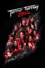 Nonton Film Terror Tuesday: Extreme (2024) Nonton Film Terror Tuesday: Extreme (2024)
