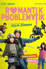 Nonton Film Romantik Problematik (2022) Nonton Film Romantik Problematik (2022)