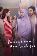 Pantaskah Aku Berhijab (2024) Pantaskah Aku Berhijab (2024)