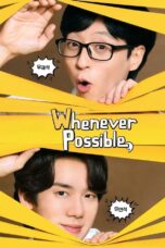 Whenever Possible Season 2 (2024) Whenever Possible Season 2 (2024)