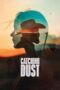 Catching Dust (2024)