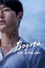 Bogotá: City of the Lost (2024) Bogotá: City of the Lost (2024)
