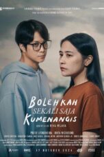 Bolehkah Sekali Saja Kumenangis (2024) Bolehkah Sekali Saja Kumenangis (2024)