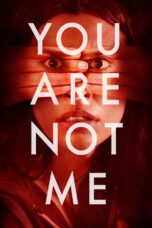 You Are Not Me (2024) You Are Not Me (2024)