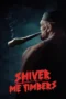Shiver Me Timbers (2025)