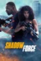 Shadow Force (2025) Shadow Force (2025)