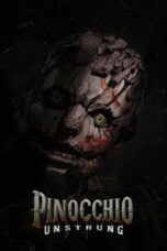 Pinocchio: Unstrung (2026) Pinocchio: Unstrung (2026)
